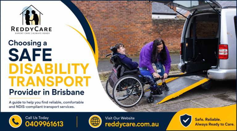 NDIS Transport Assistance Brisbane – Reliable disability transport support by ReddyCare Community Services Pty Ltd for medical appointments, shopping, social outings, and community participation.